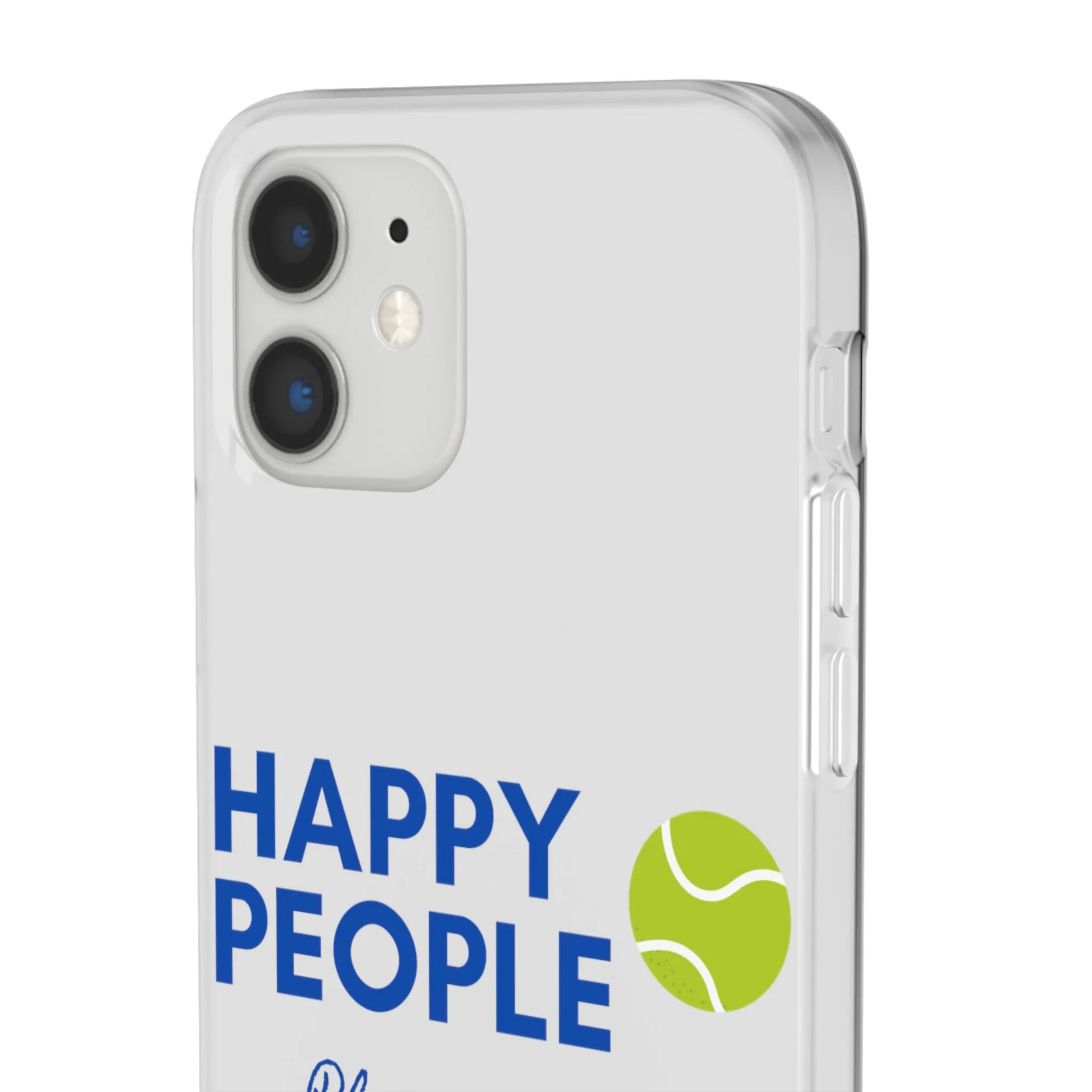 Tennis Phone Case  "Happy People Play Tennis"