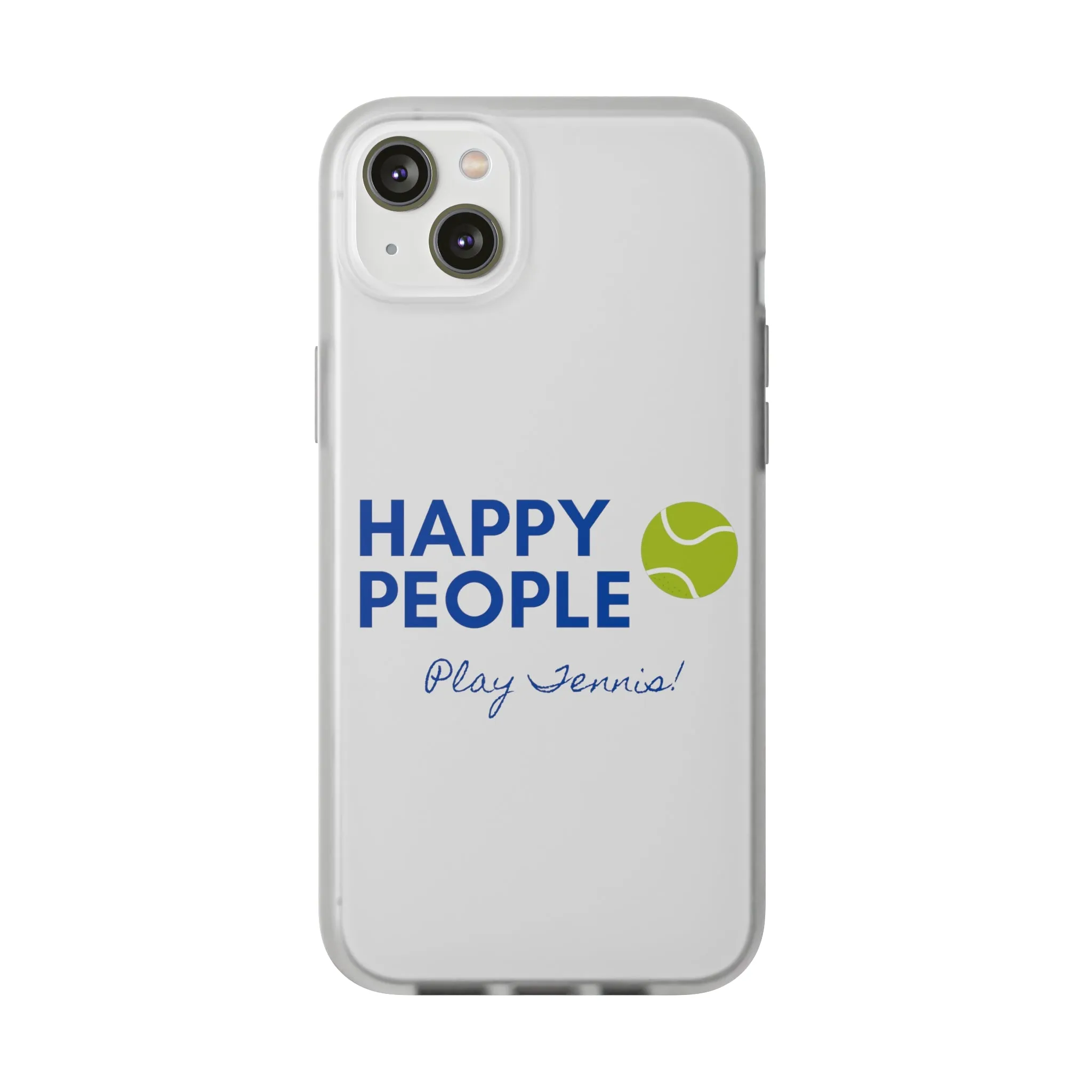 Tennis Phone Case  "Happy People Play Tennis"