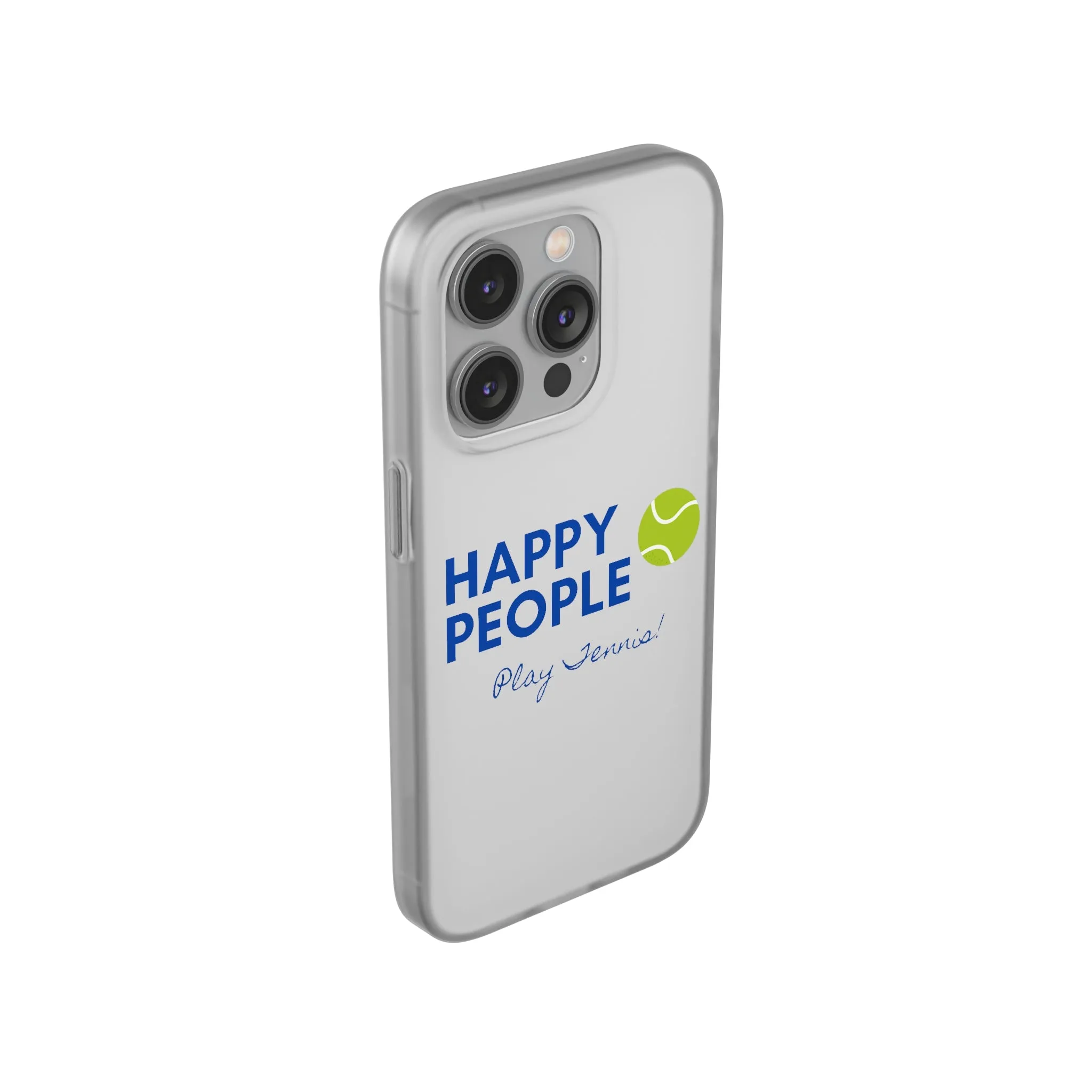 Tennis Phone Case  "Happy People Play Tennis"