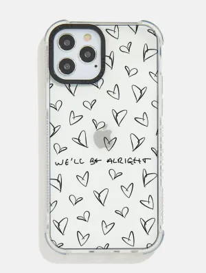 We'll be Alright Shock iPhone Case